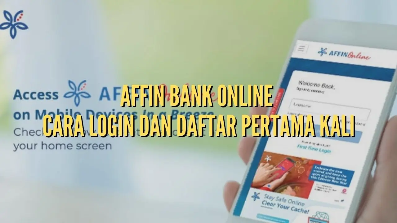 Affin Bank Online : Cara Login dan Daftar Pertama Kali