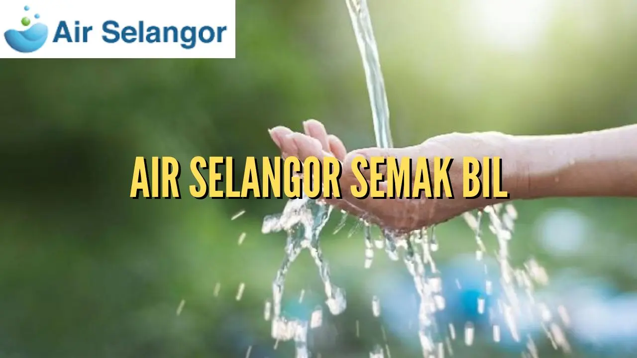 Air Selangor Semak Bil