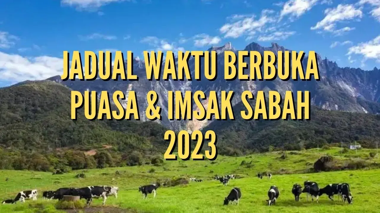 Jadual Waktu Berbuka Puasa & Imsak Sabah 2023