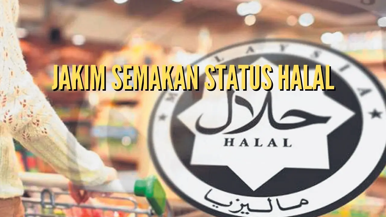 Jakim Semakan Status Halal