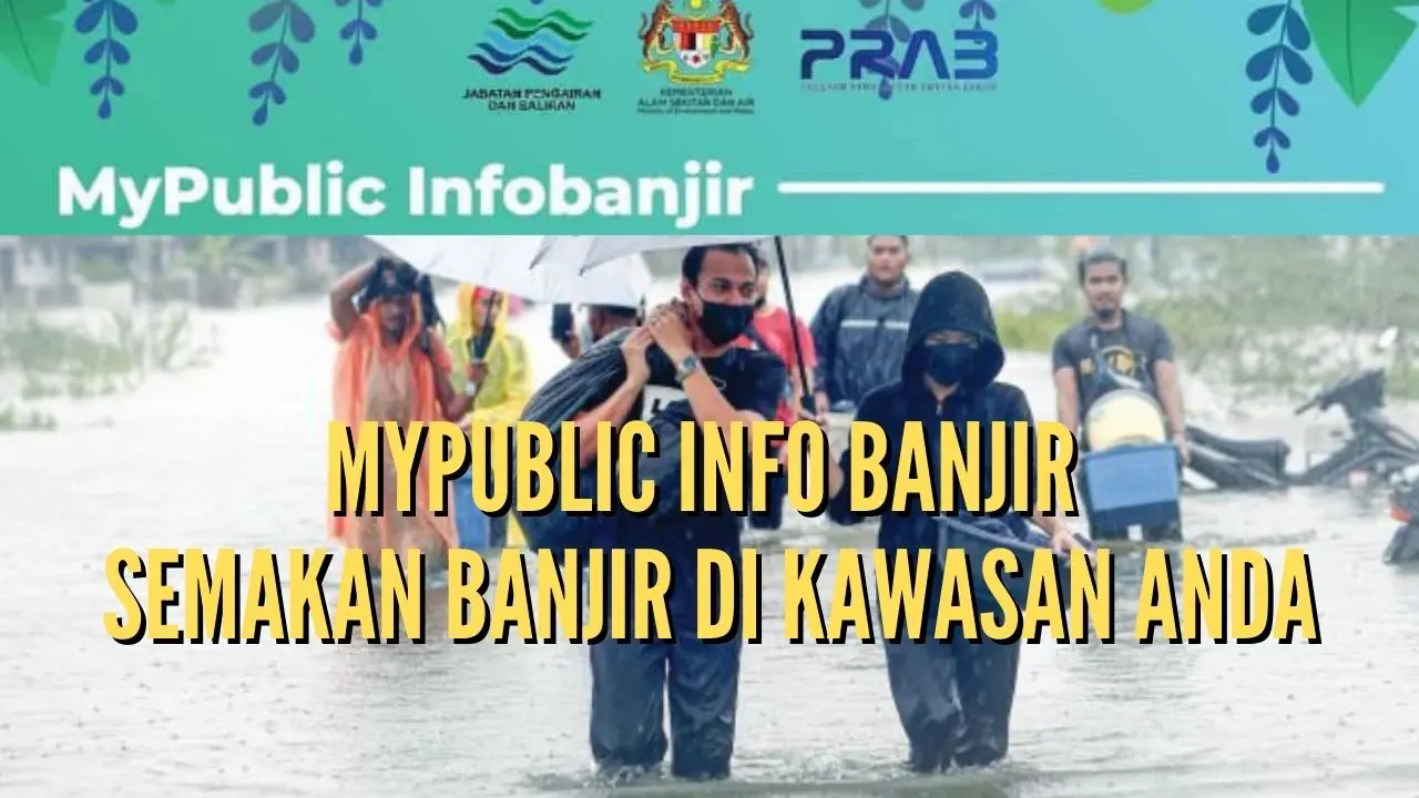 MyPublic Info Banjir : Semakan Banjir Di Kawasan Anda