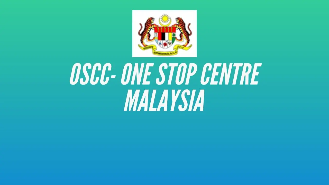 OSCC One Stop Crisis Centre di Malaysia