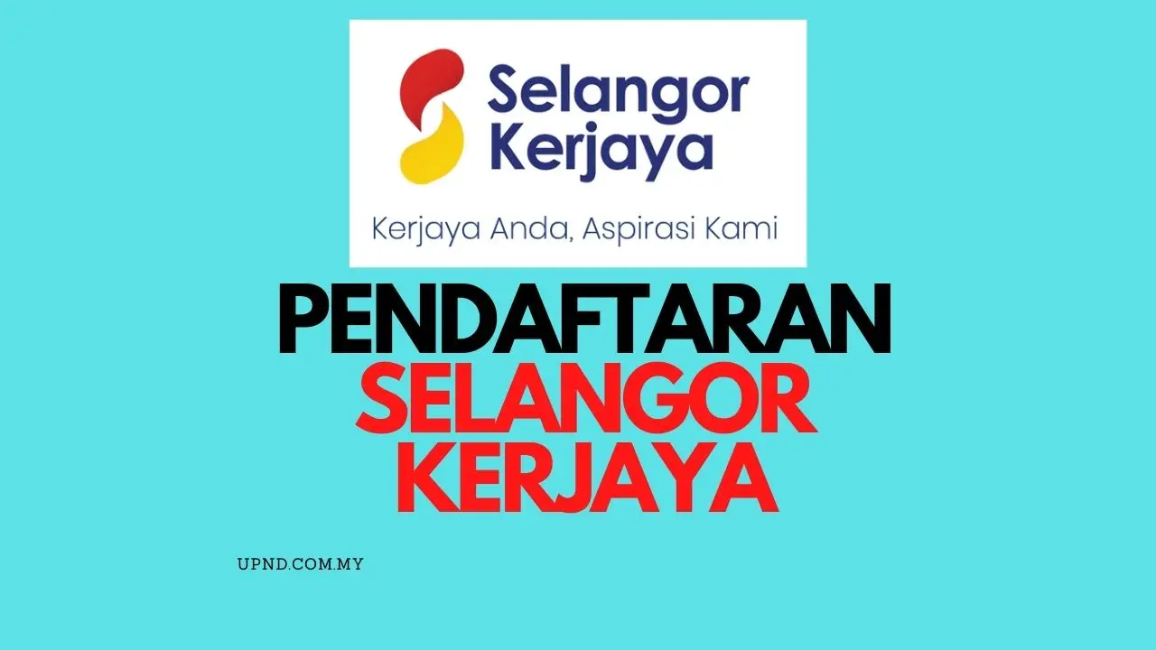 Selangor Kerjaya 2023: Pendaftaran & Permohonan Pekerjaan Online