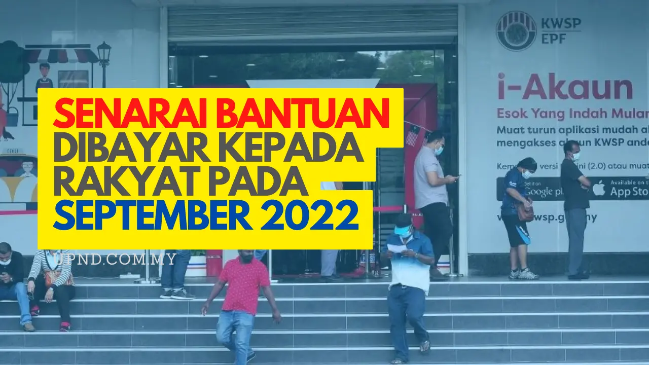Senarai Bantuan Akan Dibayar Kepada Rakyat Malaysia Bulan September 2022