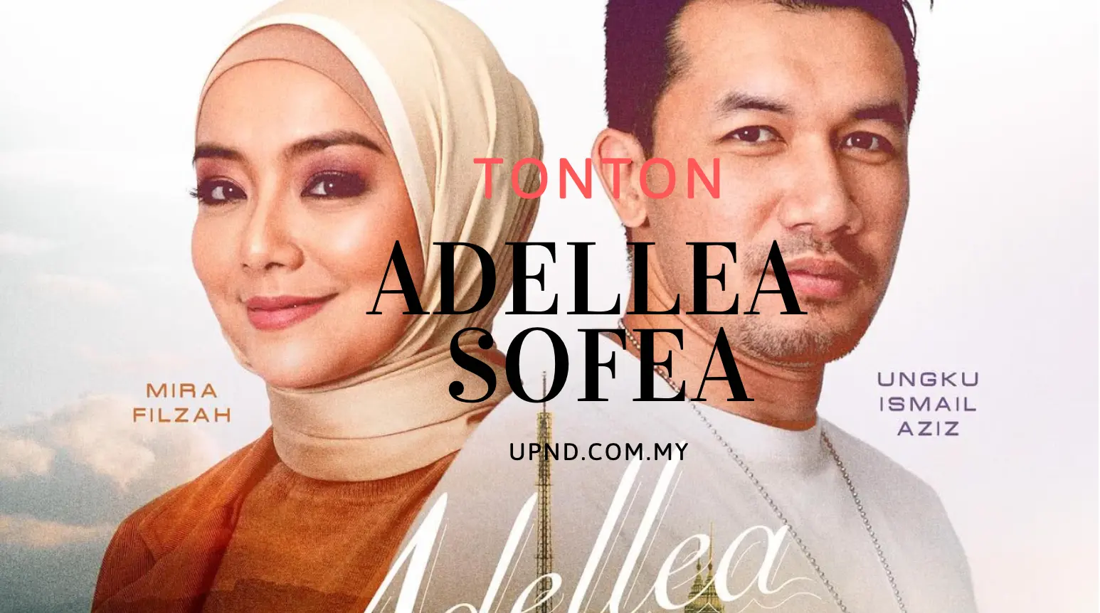 Tonton Drama Adellea Sofea Episod 1-Akhir