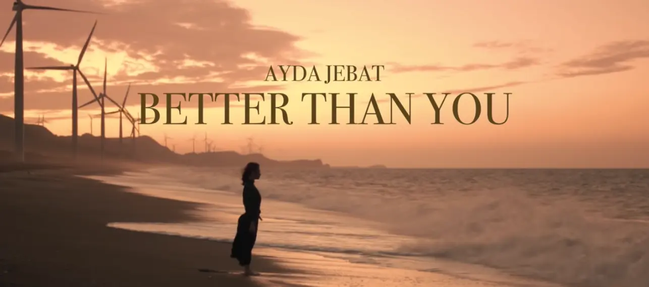 Lirik Lagu Better Than You - Ayda Jebat