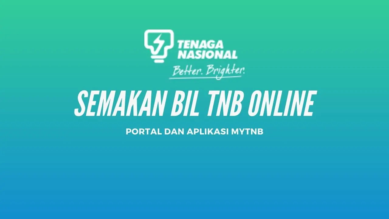 Semakan Bil TNB Online 2023 (Portal & Aplikasi myTNB)