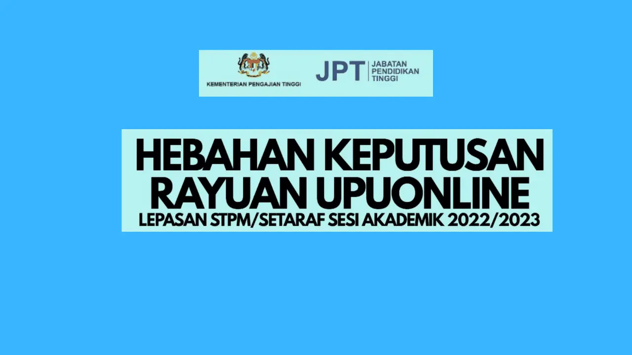 Semakan Keputusan Rayuan UPU Lepasan STPM/Setaraf Sesi 2022/2023