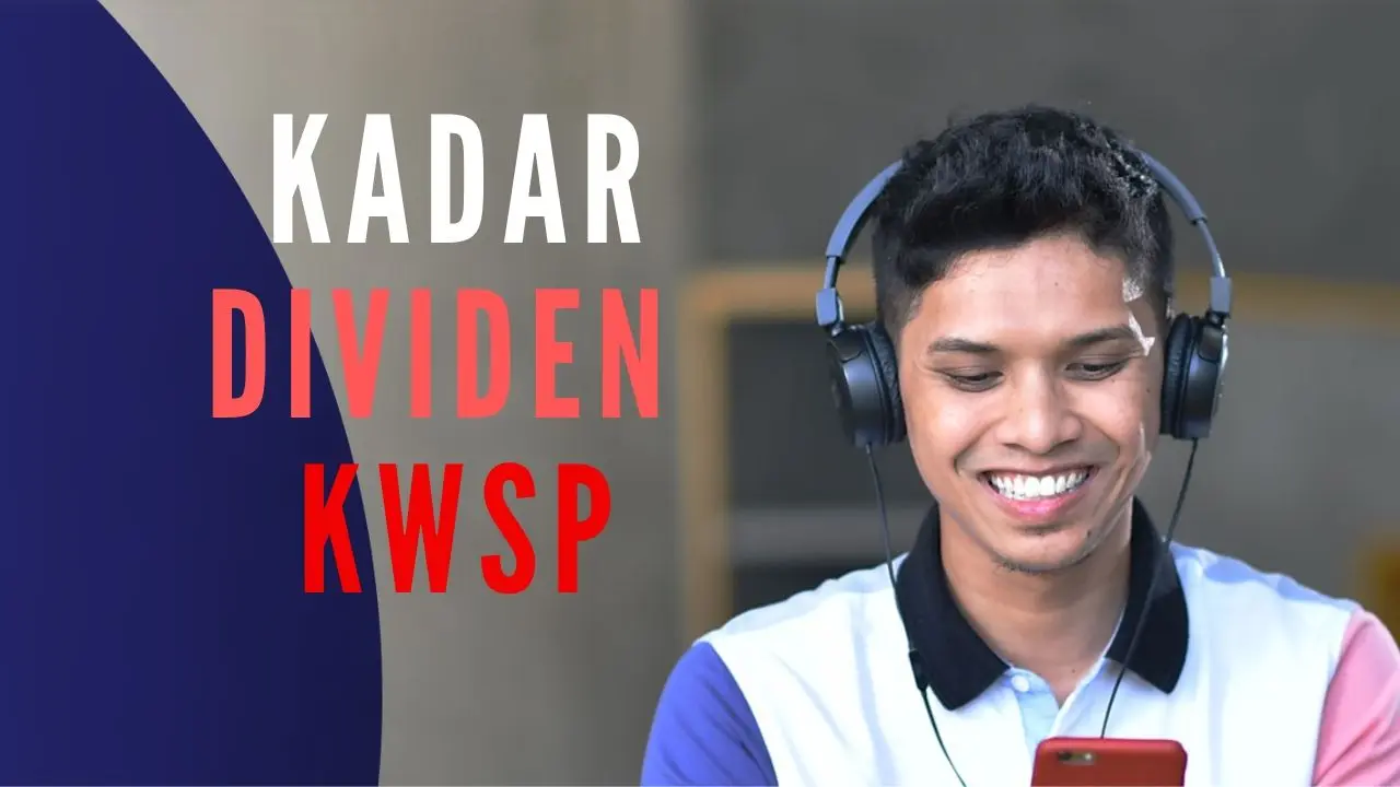 Kadar Dividen KWSP 2019