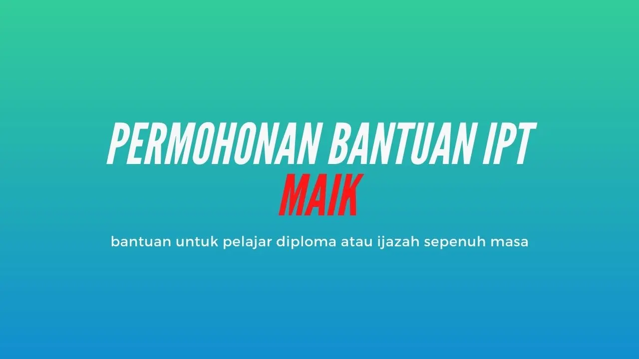 Permohonan Bantuan IPT MAIK Kelantan 2020