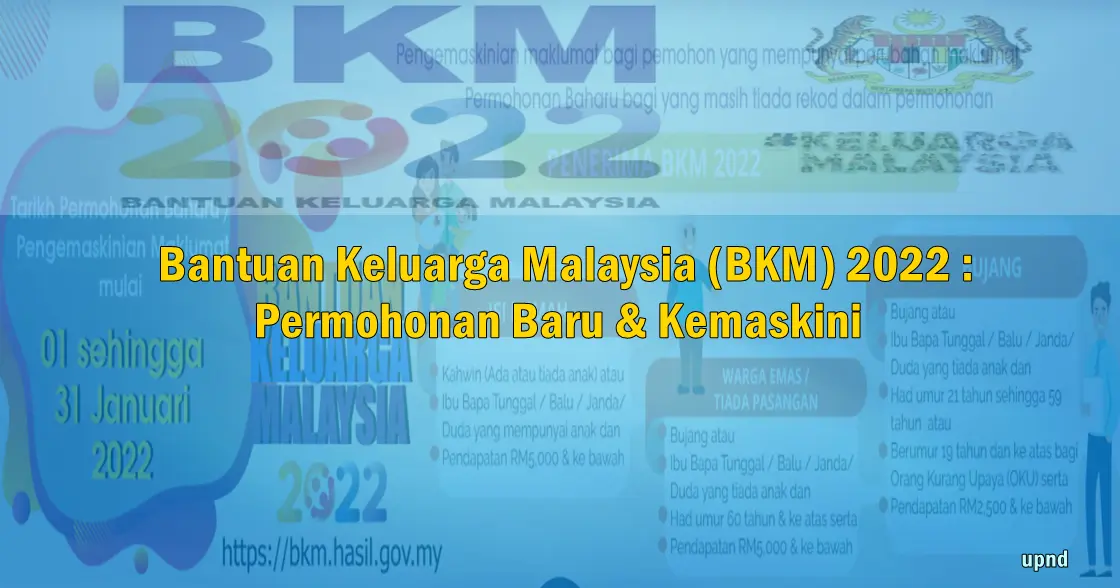 Bantuan Keluarga Malaysia (BKM) 2022 : Permohonan Baru & Kemaskini