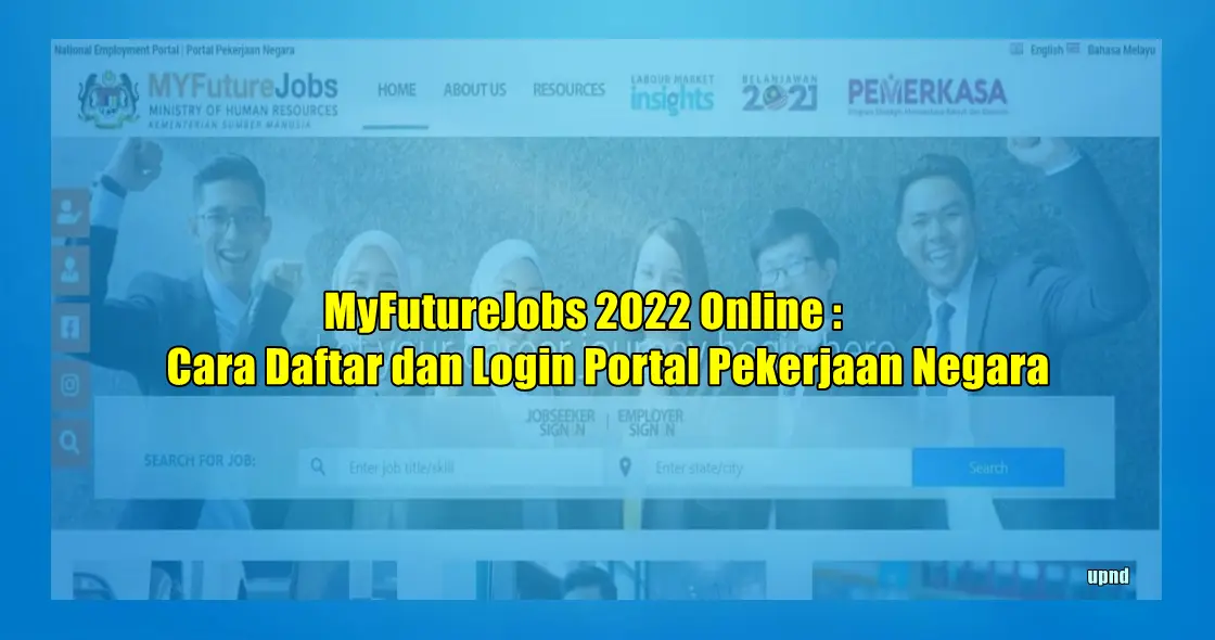 MyFutureJobs 2022 Online : Cara Daftar dan Login Portal Pekerjaan Negara
