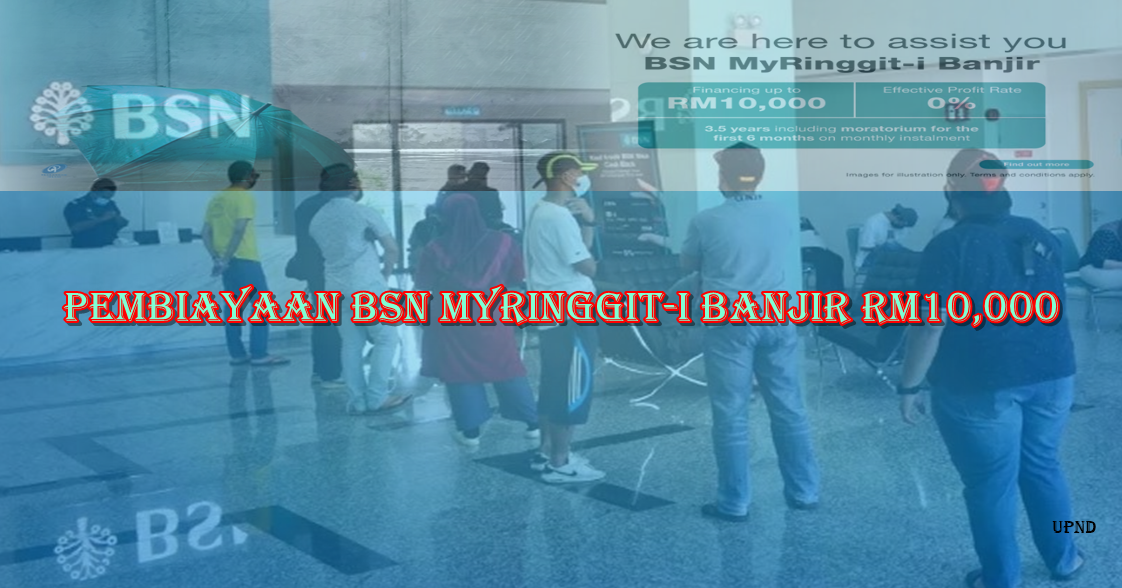 BSN MyRinggit-i Banjir